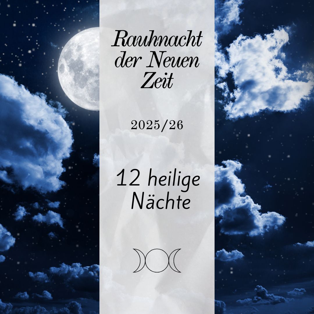 Rauhnachtbegleitung, Rauhnacht der Neuen Zeit